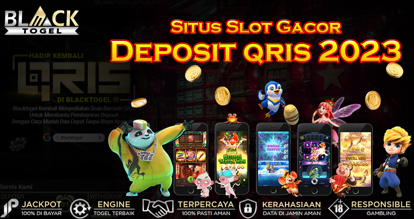 Situs Slot Gacor Deposit qris 2023 Blacktogel